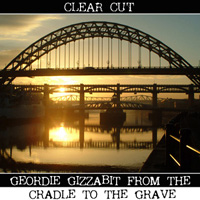 Geordie Music Clear Cut